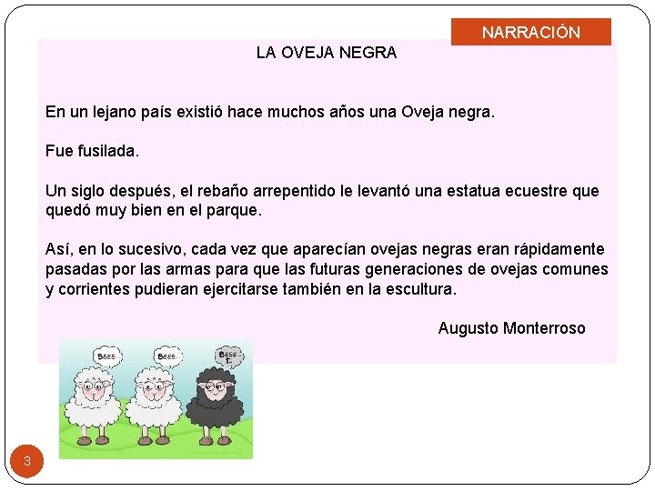 NARRACIÓN LA OVEJA NEGRA En un lejano país existió hace muchos años una Oveja