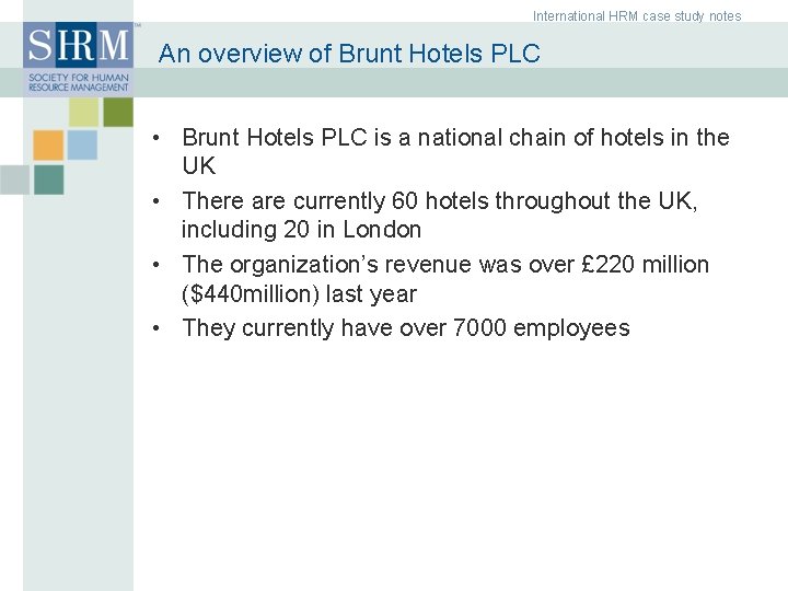 International HRM case study notes An overview of Brunt Hotels PLC • Brunt Hotels