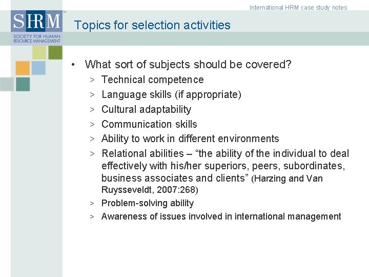 International HRM case study notes Topics for selection activities • What sort of subjects