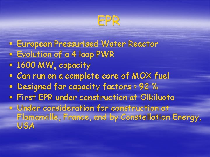 EPR § § § § European Pressurised Water Reactor Evolution of a 4 loop