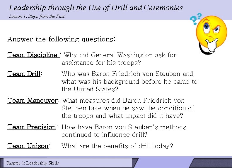 Leadership through the Use of Drill and Ceremonies Lesson 1: Steps from the Past Leadership through the Use of Drill and Ceremonies Lesson 1: Steps from the Past