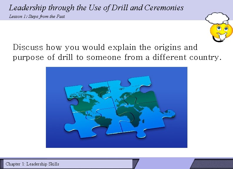 Leadership through the Use of Drill and Ceremonies Lesson 1: Steps from the Past Leadership through the Use of Drill and Ceremonies Lesson 1: Steps from the Past