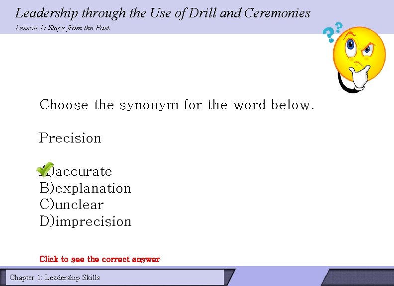 Leadership through the Use of Drill and Ceremonies Lesson 1: Steps from the Past Leadership through the Use of Drill and Ceremonies Lesson 1: Steps from the Past