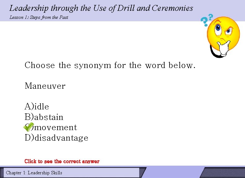 Leadership through the Use of Drill and Ceremonies Lesson 1: Steps from the Past Leadership through the Use of Drill and Ceremonies Lesson 1: Steps from the Past