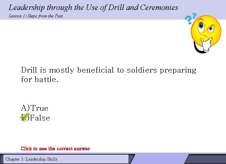 Leadership through the Use of Drill and Ceremonies Lesson 1: Steps from the Past Leadership through the Use of Drill and Ceremonies Lesson 1: Steps from the Past