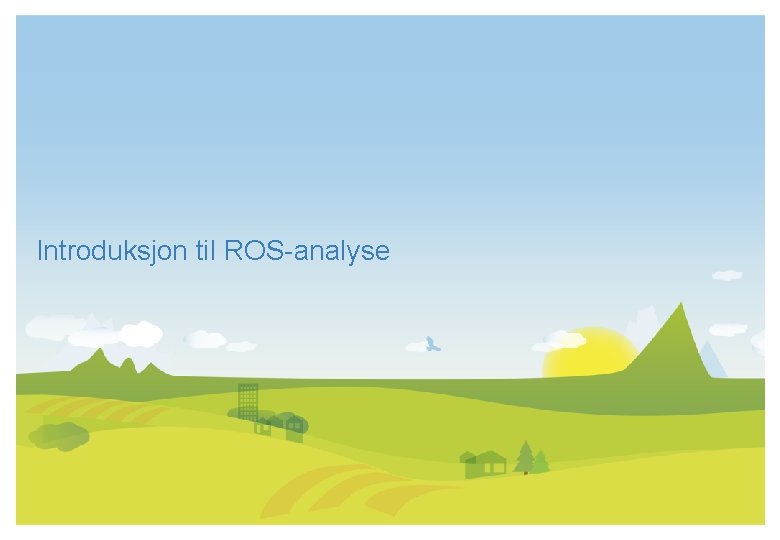 Introduksjon til ROS-analyse 