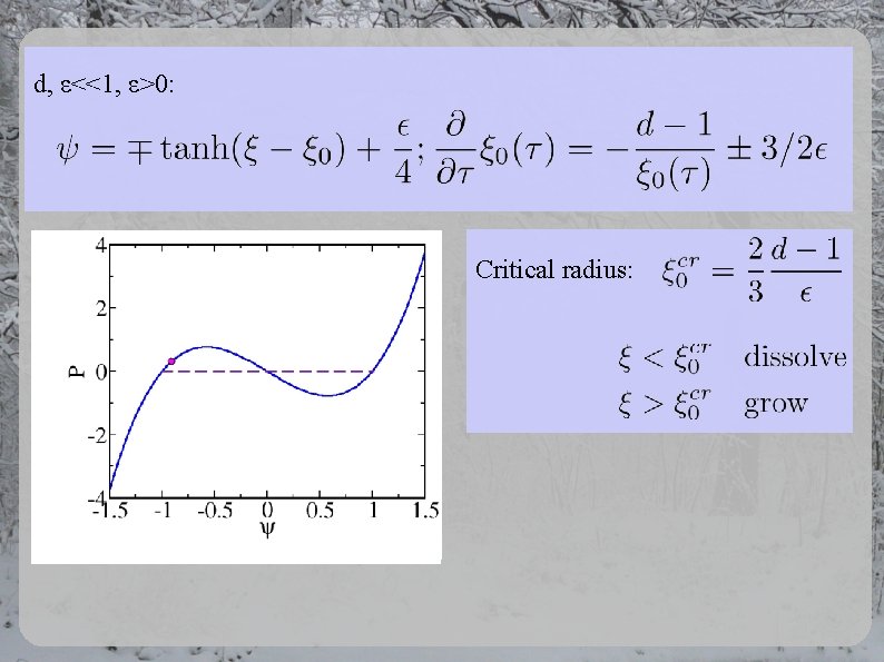 d, ε<<1, ε>0: Critical radius: d, ε<<1, ε>0: Critical radius: