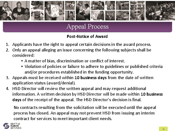 Appeal Process Post-Notice of Award 1. Applicants have the right to appeal certain decisions