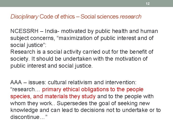 12 Disciplinary Code of ethics – Social sciences research NCESSRH – India- motivated by