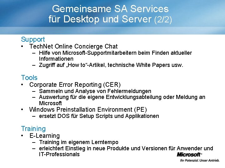 Gemeinsame SA Services für Desktop und Server (2/2) Support • Tech. Net Online Concierge