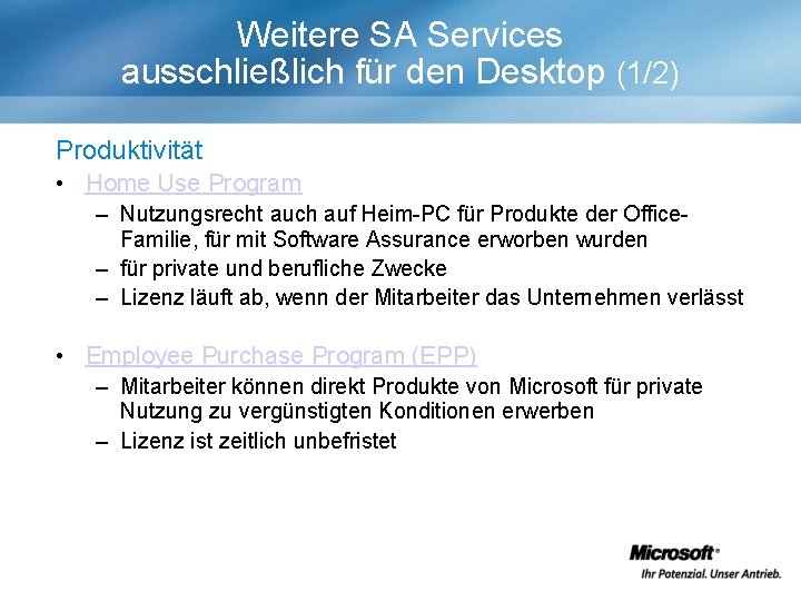 Weitere SA Services ausschließlich für den Desktop (1/2) Produktivität • Home Use Program –