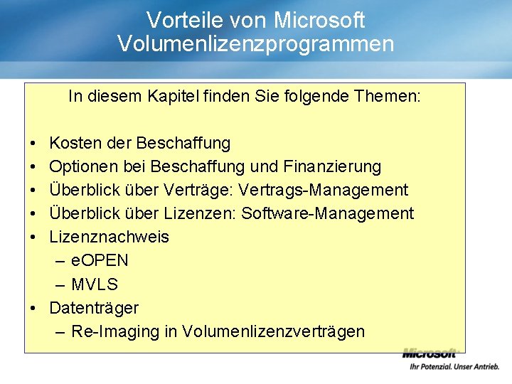 Vorteile von Microsoft Volumenlizenzprogrammen In diesem Kapitel finden Sie folgende Themen: • • •