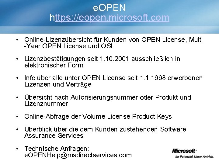 e. OPEN https: //eopen. microsoft. com • Online-Lizenzübersicht für Kunden von OPEN License, Multi