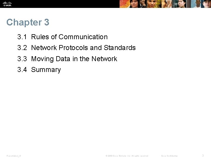 Chapter 3 3. 1 Rules of Communication 3. 2 Network Protocols and Standards 3.