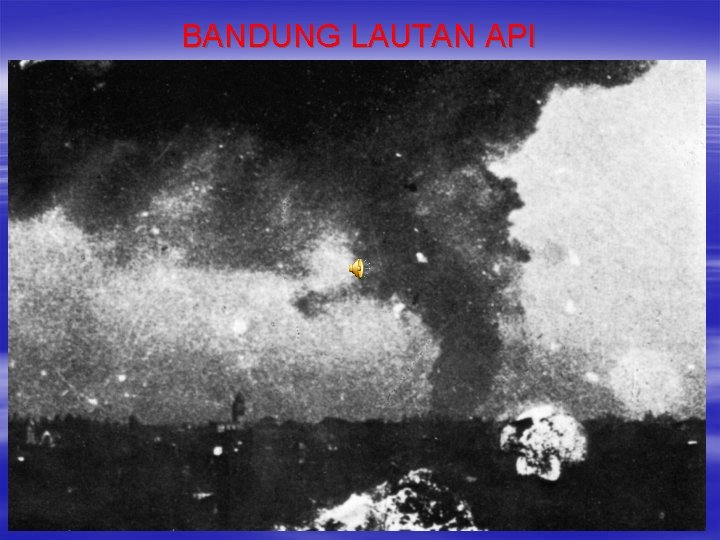 BANDUNG LAUTAN API 