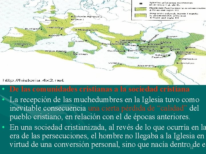 • De las comunidades cristianas a la sociedad cristiana • La recepción de • De las comunidades cristianas a la sociedad cristiana • La recepción de