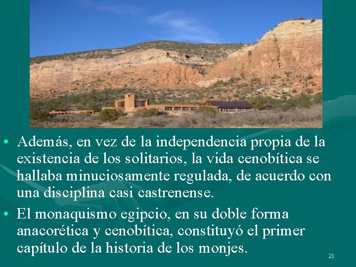 • Además, en vez de la independencia propia de la existencia de los • Además, en vez de la independencia propia de la existencia de los