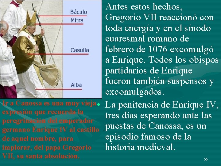 • Antes estos hechos, Gregorio VII reaccionó con toda energía y en el • Antes estos hechos, Gregorio VII reaccionó con toda energía y en el