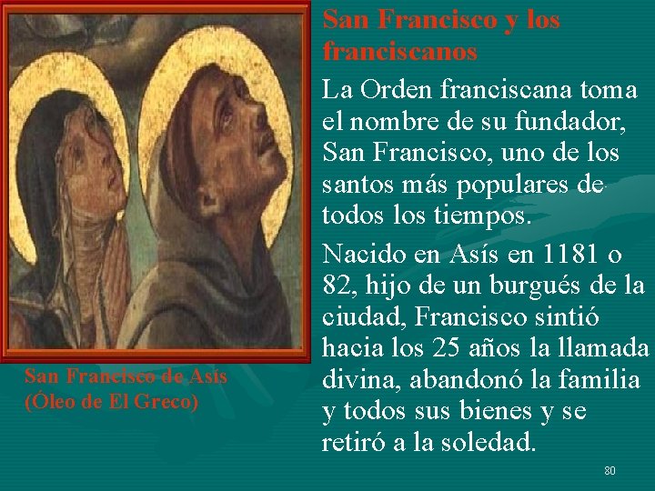 San Francisco de Asís (Óleo de El Greco) • San Francisco y los franciscanos San Francisco de Asís (Óleo de El Greco) • San Francisco y los franciscanos
