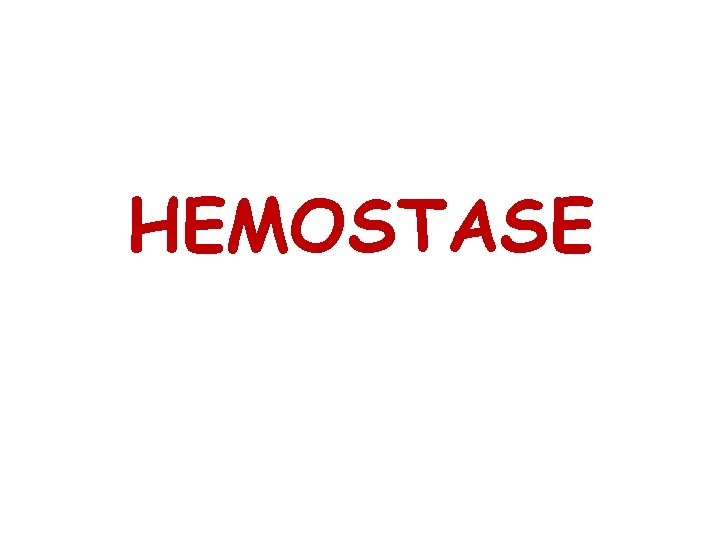 HEMOSTASE 