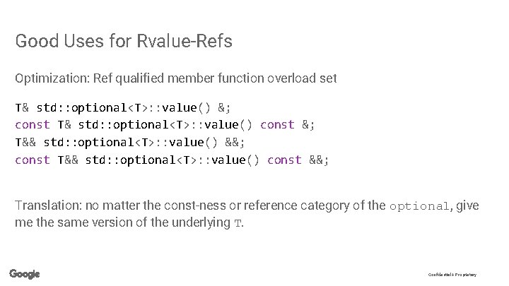 Good Uses for Rvalue-Refs Optimization: Ref qualified member function overload set T& std: :