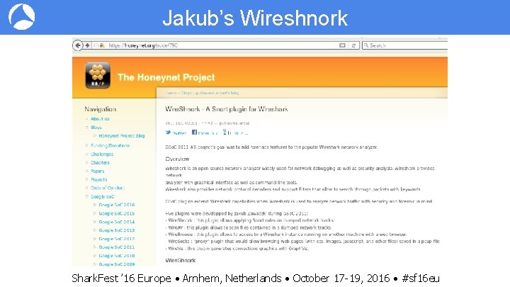 Jakub’s Wireshnork Some Topic Shark. Fest ’ 16 Europe • Arnhem, Netherlands • October