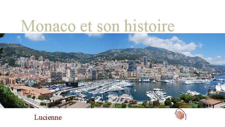 Monaco et son histoire Lucienne 