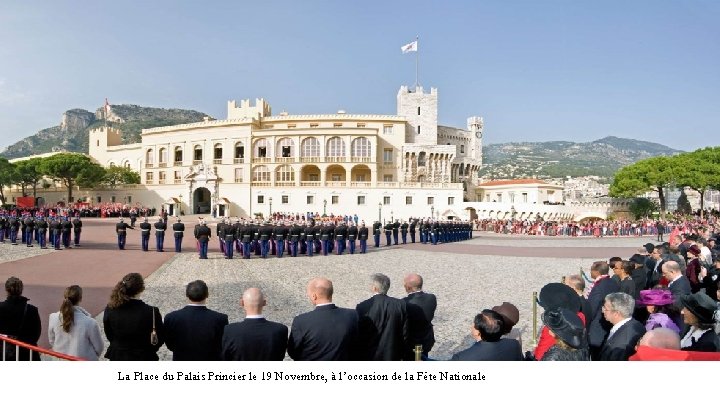 La Place du Palais Princier le 19 Novembre, à l’occasion de la Fête Nationale