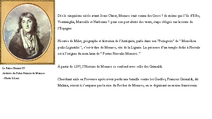 Dès le cinquième siècle avant Jésus Christ, Monaco était connu des Grecs ? de Dès le cinquième siècle avant Jésus Christ, Monaco était connu des Grecs ? de