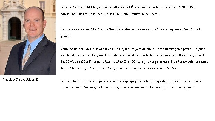 Associé depuis 1984 à la gestion des affaires de l’État et monté sur le Associé depuis 1984 à la gestion des affaires de l’État et monté sur le