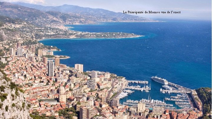 La Principauté de Monaco vue de l’ouest 