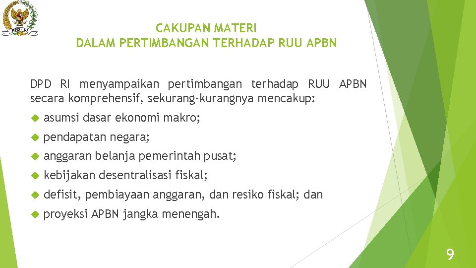 CAKUPAN MATERI DALAM PERTIMBANGAN TERHADAP RUU APBN DPD RI menyampaikan pertimbangan terhadap RUU APBN
