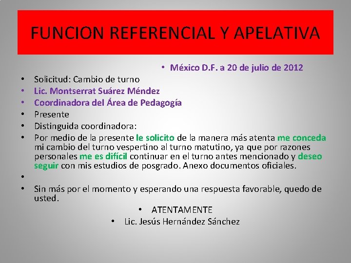 FUNCION REFERENCIAL Y APELATIVA • México D. F. a 20 de julio de 2012