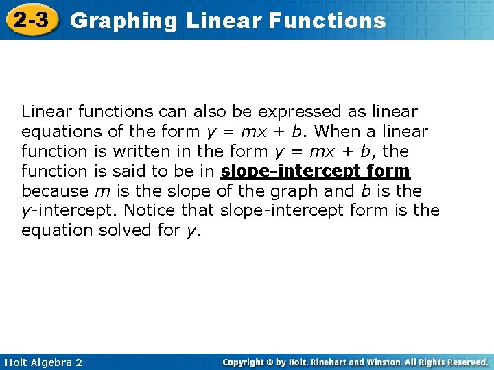 2 -3 Graphing Linear Functions Linear functions can also be expressed as linear equations