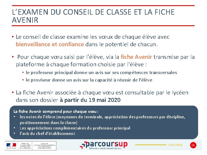 L’EXAMEN DU CONSEIL DE CLASSE ET LA FICHE AVENIR • Le conseil de classe