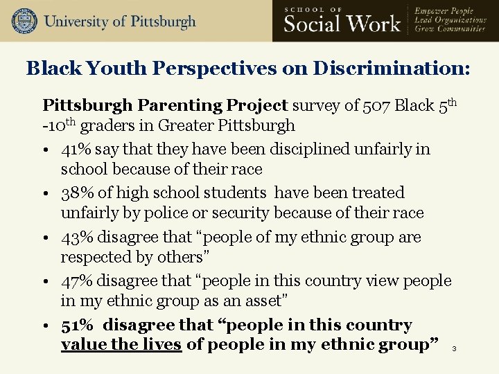 Black Youth Perspectives on Discrimination: Pittsburgh Parenting Project survey of 507 Black 5 th