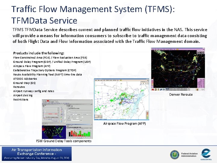 Traffic Flow Management System (TFMS): TFMData Service TFMS TFMData Service describes current and planned