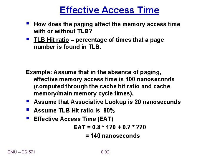Effective Access Time § § How does the paging affect the memory access time