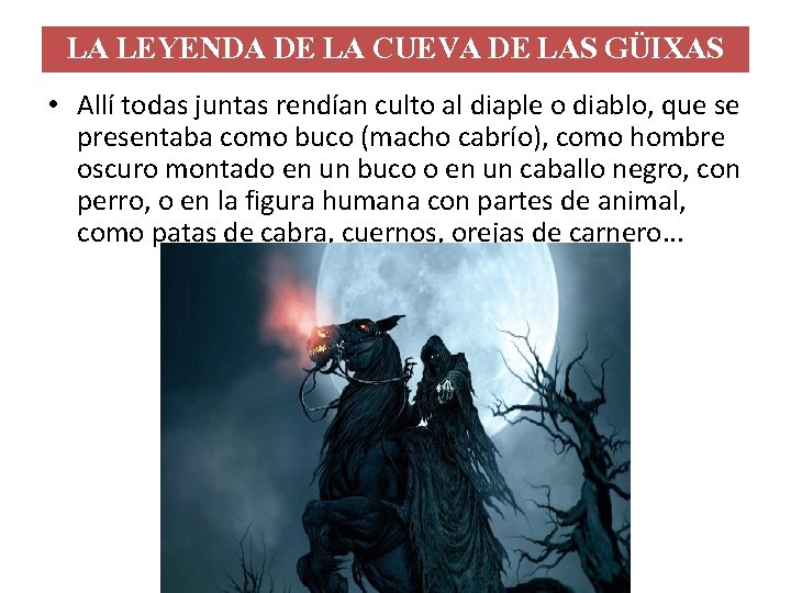LA LEYENDA DE LA CUEVA DE LAS GÜIXAS • Allí todas juntas rendían culto LA LEYENDA DE LA CUEVA DE LAS GÜIXAS • Allí todas juntas rendían culto