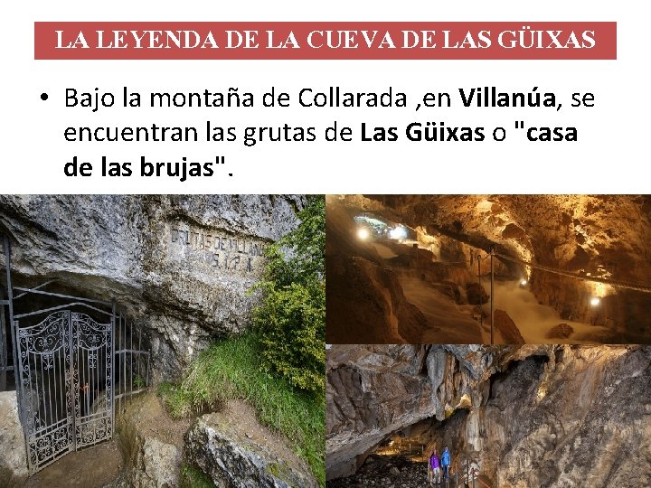 LA LEYENDA DE LA CUEVA DE LAS GÜIXAS • Bajo la montaña de Collarada LA LEYENDA DE LA CUEVA DE LAS GÜIXAS • Bajo la montaña de Collarada