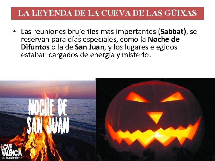 LA LEYENDA DE LA CUEVA DE LAS GÜIXAS • Las reuniones brujeriles más importantes LA LEYENDA DE LA CUEVA DE LAS GÜIXAS • Las reuniones brujeriles más importantes