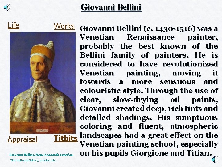 Giovanni Bellini Life Works Giovanni Bellini (c. 1430 -1516) was a Venetian Renaissance painter,