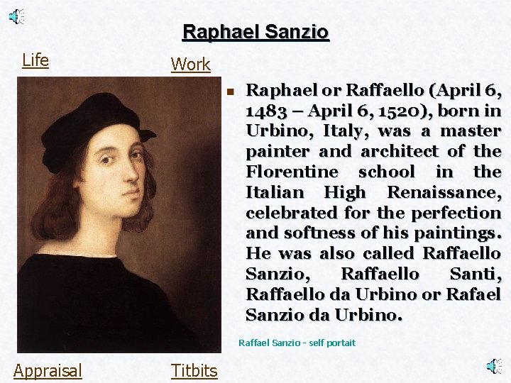 Raphael Sanzio Life Work n Raphael or Raffaello (April 6, 1483 – April 6,