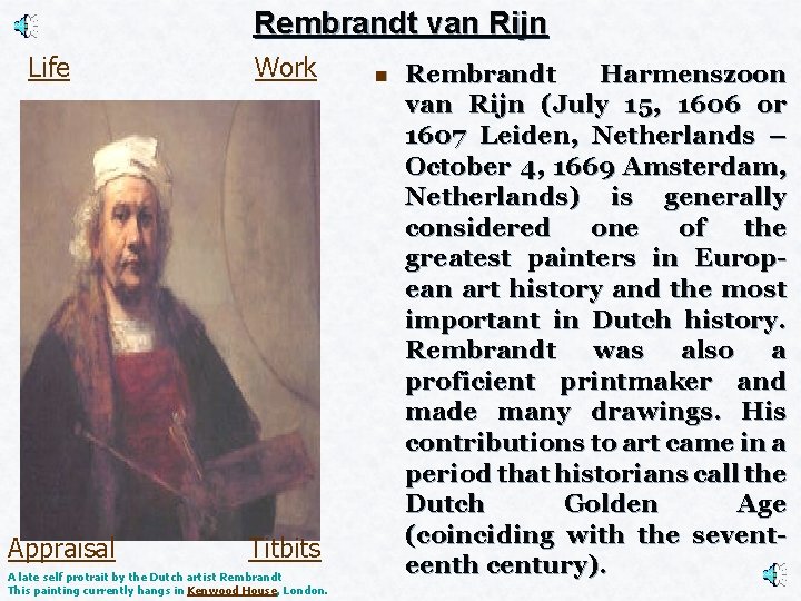 Rembrandt van Rijn Life Appraisal Work Titbits A late self protrait by the Dutch
