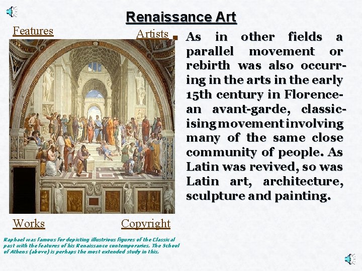 Features Works Renaissance Artists n Copyright Raphael was famous for depicting illustrious figures of