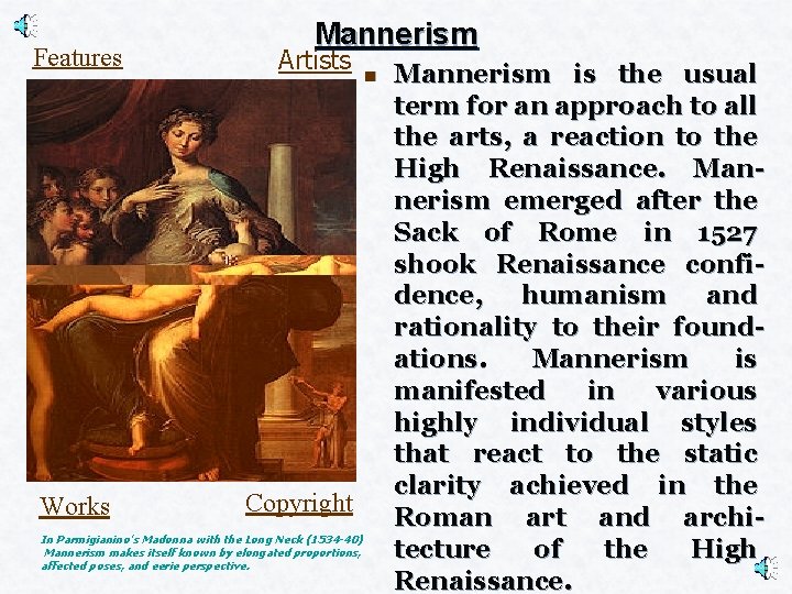 Features Works Mannerism Artists Copyright In Parmigianino's Madonna with the Long Neck (1534 -40)