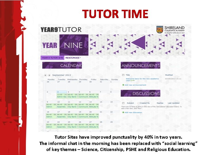 TUTOR TIME Tutor Sites have improved punctuality by 40% in two years. The informal