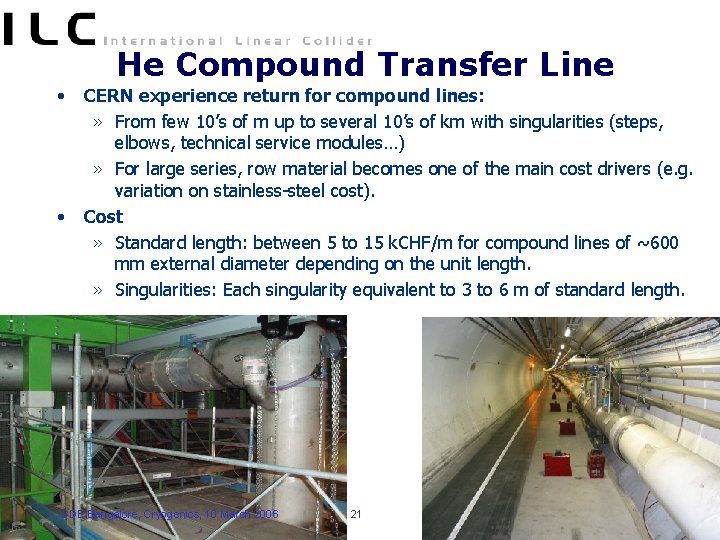 He Compound Transfer Line • • CERN experience return for compound lines: » From