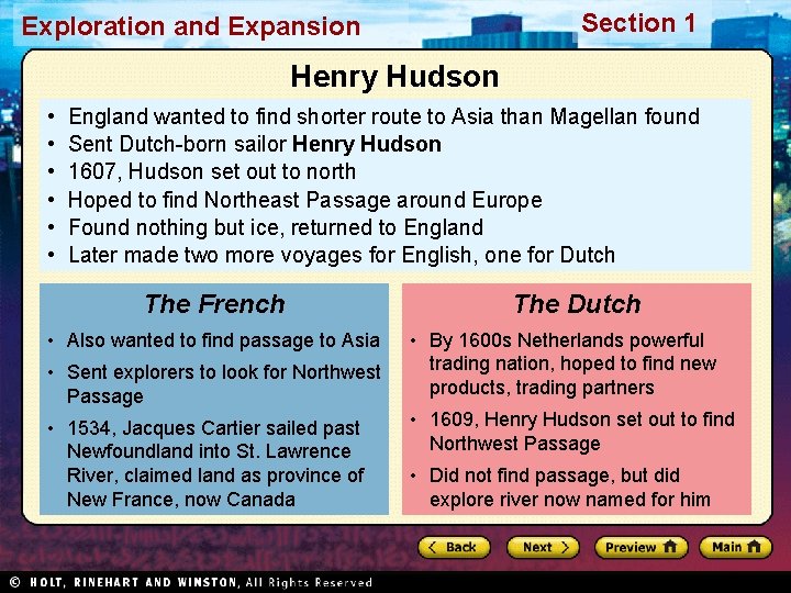 Section 1 Exploration and Expansion Henry Hudson • • • England wanted to find