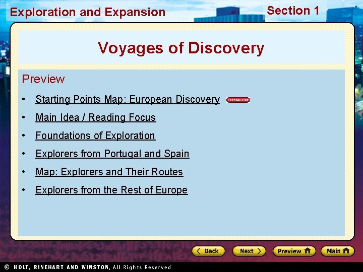 Exploration and Expansion Voyages of Discovery Preview • Starting Points Map: European Discovery •